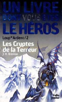 Loup*Ardent - Les Cryptes de la Terreur