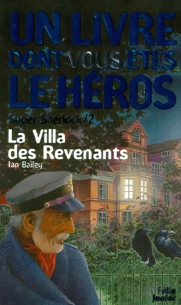 Défis Fantastiques - La Villa des Revenants