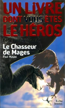 Dragon d'Or - Le Chasseur de Mages