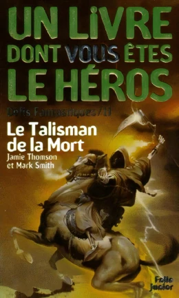 Défis Fantastiques - Le Talisman de la Mort