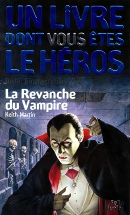 Défis Fantastiques - La Revanche du Vampire