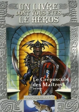Loup Solitaire - Le Crépuscule des Maîtres