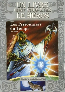 Loup Solitaire - Les Prisonniers du Temps