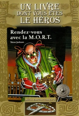 Défis Fantastiques - Rendez-vous avec la M.O.R.T.