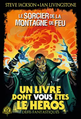 Loup Solitaire - Le Sorcier de la Montagne de Feu