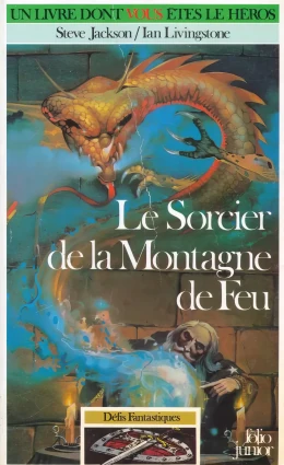 Loup Solitaire - Le Sorcier de la Montagne de Feu