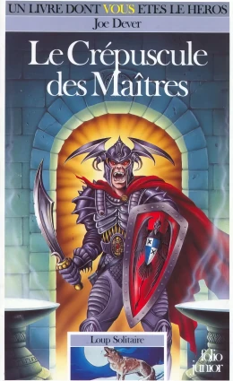 Loup Solitaire - Le Crépuscule des Maîtres