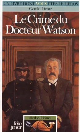 Sherlock Holmes - Le Crime du Docteur Watson